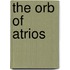 The Orb of Atrios
