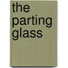 The Parting Glass by Emilie Richards