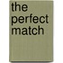 The Perfect Match