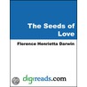 The Seeds of Love by Florence Henrietta Darwin