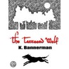 The Tattooed Wolf by K. Bannerman