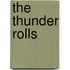 The Thunder Rolls