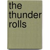 The Thunder Rolls door Bethany Campbell