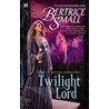The Twilight Lord door Bertrice Small