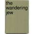 The Wandering Jew