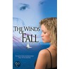 The Winds Of Fall by Sandy Wickersham-Mcwhorter
