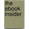 The eBook Insider door Editors And Authors At Knopf