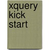Xquery Kick Start door Per Bothner
