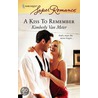 A Kiss To Remember by Kimberly Vanmeter