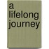 A Lifelong Journey
