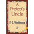 A Prefect''s Uncle