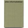 Arbo-Informatieblad by S. Slager