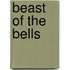 Beast of the Bells