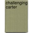Challenging Carter
