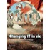 Changing It In Six