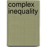 Complex Inequality door Leslie Mccall