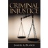 Criminal Injustice
