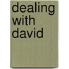 Dealing With David door Katriena Knights