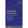 Embodied Grounding by Gun R. Semin