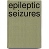 Epileptic Seizures door Piotr Durka