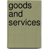 Goods and Services by Gillian Houghton