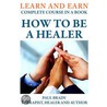 How to Be a Healer door Paul Brady
