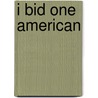 I Bid One American door Amy Corwin