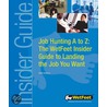 Job Hunting A to Z door Wetfeet