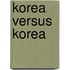 Korea versus Korea