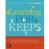 Learning for Keeps