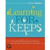 Learning for Keeps by Rhonda Koenig