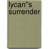 Lycan''s Surrender door Jaci Burton