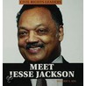 Meet Jesse Jackson by Melody S. Mis