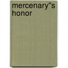 Mercenary''s Honor door Sharron Mcclellan
