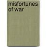 Misfortunes of War by Eric V. Larson