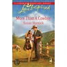 More Than a Cowboy by Susan Hornick