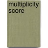 Multiplicity Score by Bruce E. Arnold