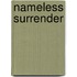 Nameless Surrender