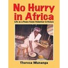 No Hurry in Africa by Theresa Munanga
