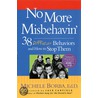 No More Misbehavin door Michele Borba