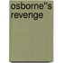 Osborne''s Revenge