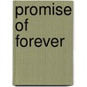 Promise Of Forever by Calista Fox