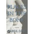 Places in the Bone