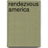 Rendezvous America