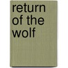 Return of the Wolf door Karen Whiddon