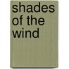Shades of the Wind by Charlotte Boyett-Compo