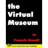 The Virtual Museum by Francis Hamit
