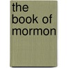 The Book of Mormon door Authors Various