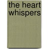 The Heart Whispers door John McPeek