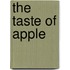 The Taste of Apple
